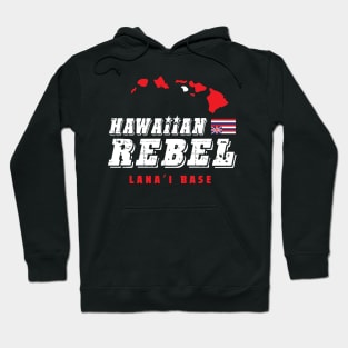 Hawaiian Rebel Lanai Hawaii Base Aloha Hoodie